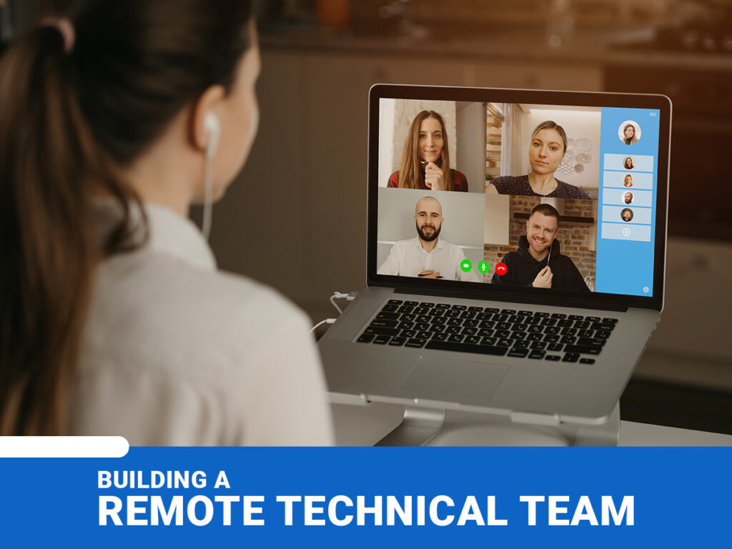 How To Build a Remote Technical Team?